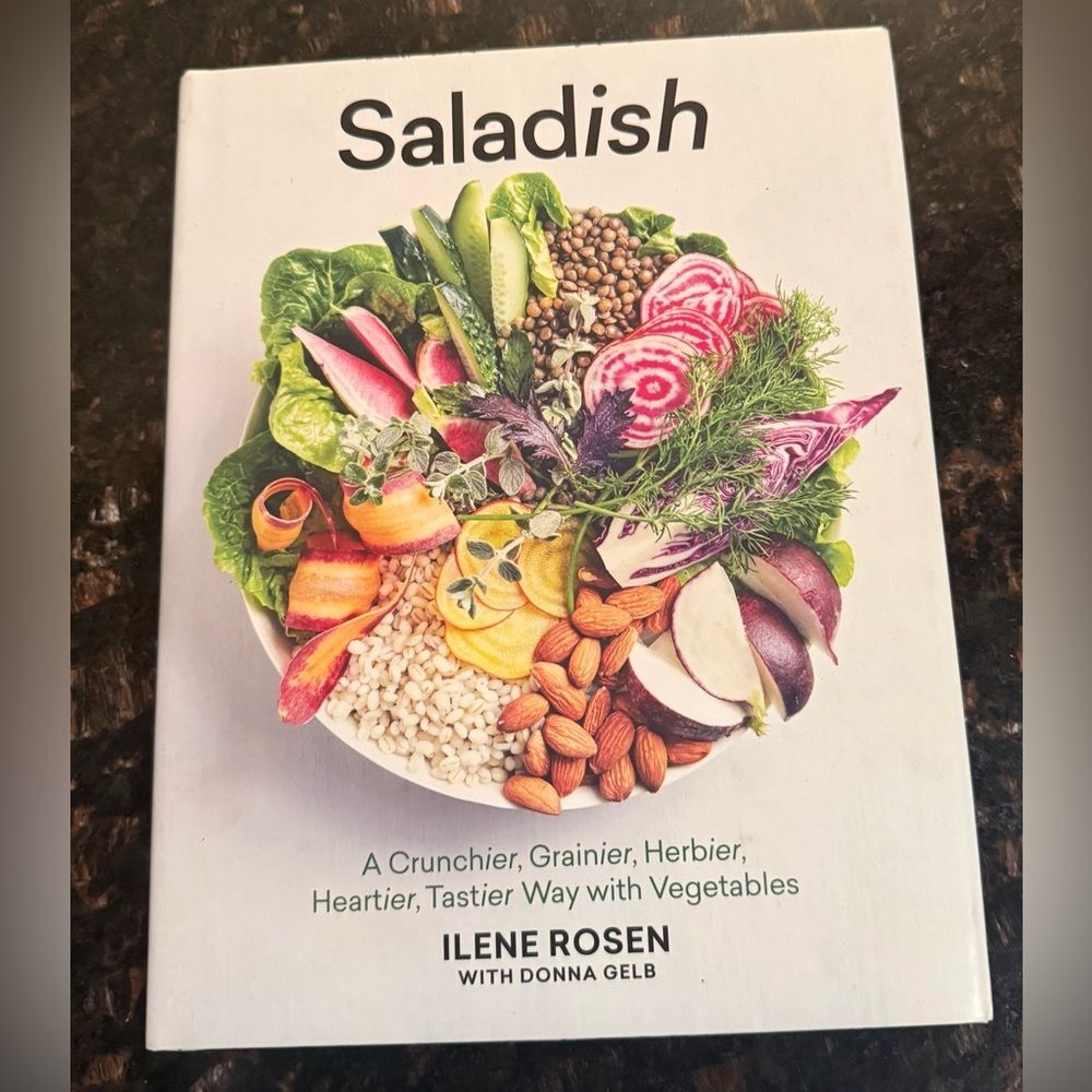 Saladish Cookbook: Ilene Rosen & Donna Gelb; a Crunchier Heartier Way of Veggies